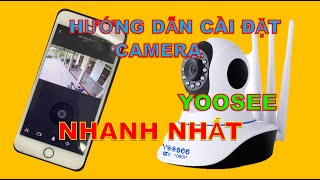 Camera Yoosee quay 360 - Hướng dẫn cài đặt đơn giản nhất bằng mã QR