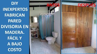 DIY – Pared divisoria en madera. Cómo dos novatos la construyeron fácil y a bajo costo