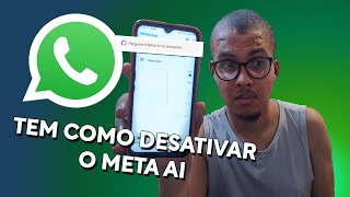 TEM COMO DESATIVAR o META AI no WHATSAPP - Veja DUVIDAS