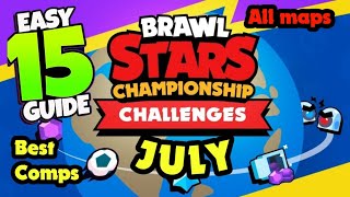 Brawl Stars July championship|All Maps and Best comps|