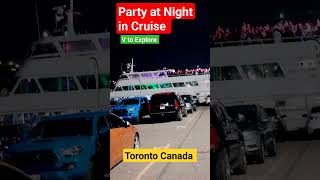 Party at Night #toronto#canada #canadiancity#island#CruseBoat#casino#vancouver