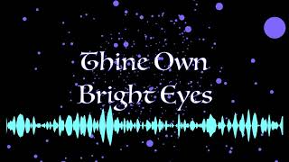 Thine own bright eyes (original)