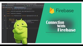 Connect Android Project with Firebase (How to Add Firebase to your Project)