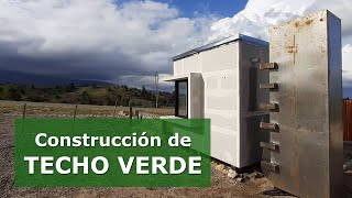 Construcción de un TECHO VERDE | Sustentabilidad