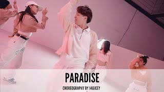 EXO - Paradise｜Choreography by 14&Icey