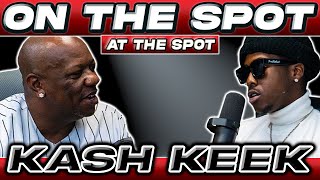 Kash Keek | On The Spot At The Spot