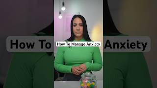 How To Manage Anxiety