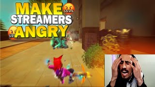 MAKE STREAMERS ANGRY🔥😈جعل ستريمرز غاضبين