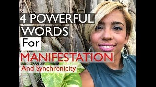 4 Powerful Words & Phrases for Manifesting & Synchronicity