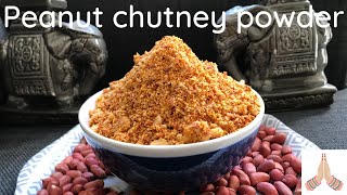 Peanut chutney powder / Peanut chutney powder recipe / Chutney powder / Groundnut Chutney powder