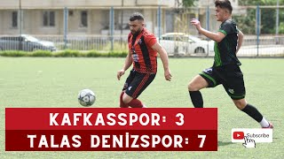 Kafkasspor: 3 - Talas Denizspor: 7 (Maç Özeti)