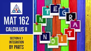 Integration by Parts (Section 8.1 Part 1)