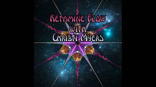 Episode 191: Ketamine Flow with Christi Myers