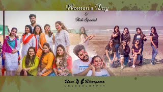 Women's day and holi special video | UrviBhargavaChoreography | Ladies special