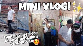 MINI VLOG | BLESSED THURSDAY DUTIES!! AT ANG UNANG PAG UPLOAD NG MINI VLOG!❤️