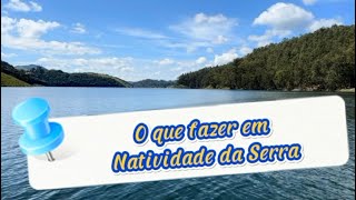 O que fazer em Natividade Serra??