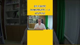 Die eigene Namensliste - 3 Vorteile