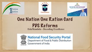 Reforms in PDS | NFSA 2013 | One Nation One Ration Card | EduMandala