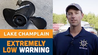 BEWARE! Lake Champlain is low!