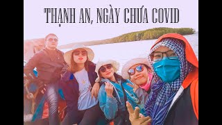 [ĐI] | THẠNH AN, NGÀY BÊN NHAU