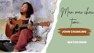 Man mai chau timi man mai basnu hai female cover ||John Chamling ||gyanu pun Eve