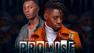 Liam Voice - Promise ft Akaya Shataz Cover