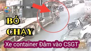 Tài xế xe container bỏ chạy cố tình đ  a  m vào CSGT ở huyện An Dương HP