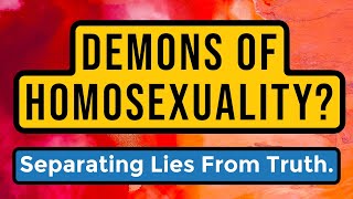 How To Overcome A Demon Of Homosexuality￼