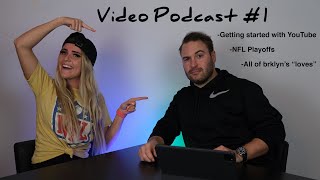 Video Podcast #1: Behind the Scenes of Getting Started with YouTube