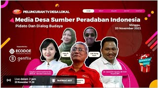 Pidato & Dialog Budaya Peluncuran TV Desa Lokal