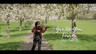 Give Me Your Forever - Zack Tabudlo Violin Cover