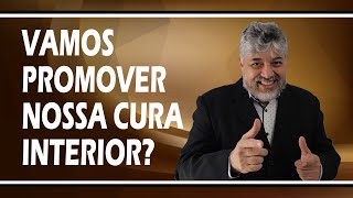 Vamos promover nossa cura interior? | Luiz Mota Psicólogo