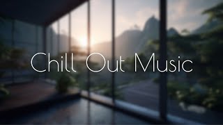 Chill Out: Relaxing Music for a Calm Mind