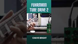 FUHRMANN TUBE DRIVE 2 - CHAVE BRIGHT  #SHORTS