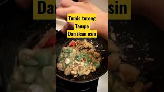 #shorts // Tumis terong,tempe dan ikan asin//Bisa menghabiskan nasi 3 mangkok 😅😅