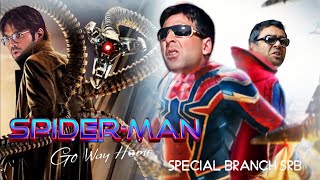 spider man no way home trailer in hindi spoof go way home special branch SRB