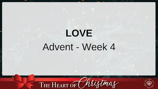 Love - Advent week 4