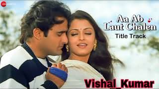 Aa Ab Laut Chalen Hindimp3.Mobi Songs Aa Ab Laut Chalen DjVSL Kumar