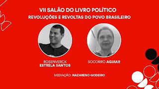 Revoluções e revoltas do povo brasileiro (Salão do Livro Político)