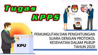 Proses Pemungutan & penghitungan Suara di Masa Pandemi Covid 19 || Tugas Masing Masing Anggota KPPS