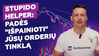 Pagalbinis robotas Stupido Helper - sprendžia nuosmukio problemas Forex prekyboje