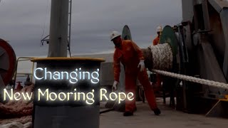 Changing New Mooring Rope #seamansvlog #seamanslife