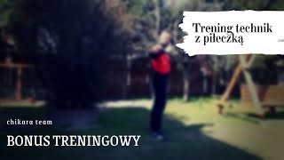 Bonus treningowy #6 techniki z piłeczką