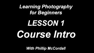 learning photography for beginners, lesson 1  What you will learn