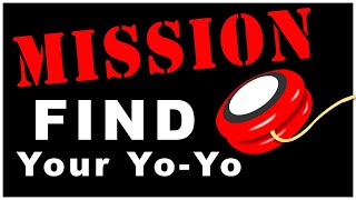 Mission: Find your yo-yo!