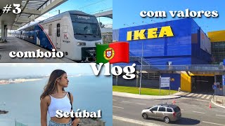 Mostrando a IKEA em Portugal e Conhecendo Setúbal 🇵🇹 | VLOG