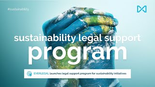 EVERLEGAL | Legal support program for sustainability initiatives