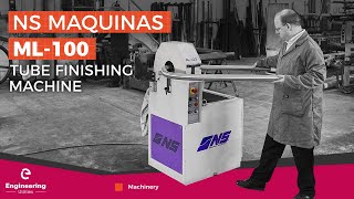 NS ML 100 Tube Finishing Machine