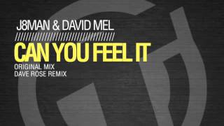 J8man & David Mel   Can you feel it