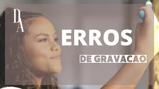 ERROS DE GRAVAÇÃO | Duda Andrade